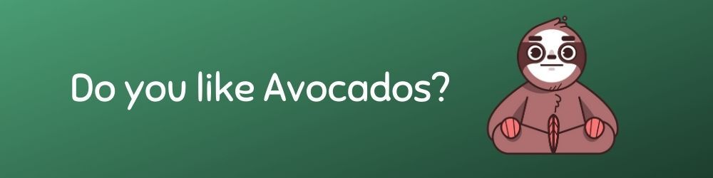 This image has an empty alt attribute; its file name is Slothino-do-you-like-avocados.jpg